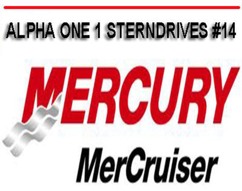 Product picture MERCURY ALPHA ONE 1 STERNDRIVES #14 SERVICE REPAIR MANUAL