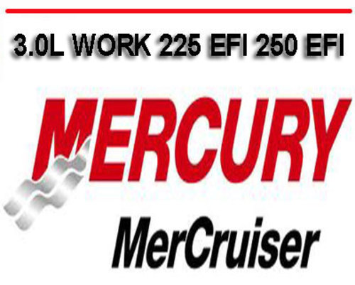 Product picture MERCURY MERCRUISER 3.0L WORK 225 250 SERVICE REPAIR MANUAL