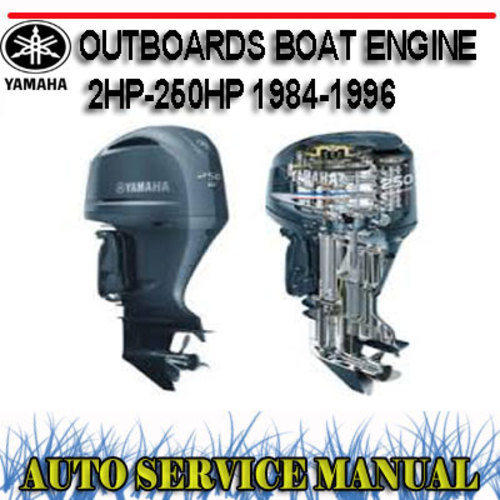 Product picture YAMAHA BOAT ENGINE 2HP-250HP 1984-1996 SERVICE REPAIR MANUAL
