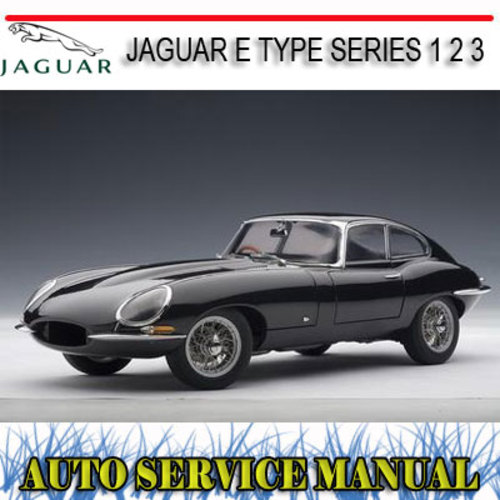 Product picture E TYPE SERIES 1 2 3 1961-1974 WORKSHOP SERVICE REPAIR MANUAL