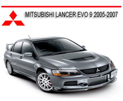 Product picture LANCER EVO 9 IX 2005-2007 WORKSHOP REPAIR SERVICE MANUAL
